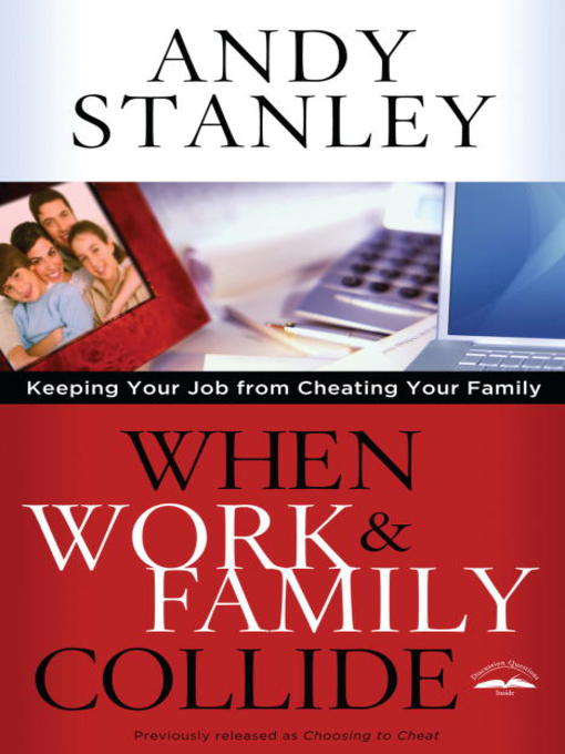 Title details for When Work and Family Collide by Andy Stanley - Available
